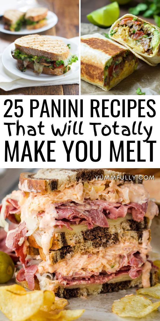 sandwiches with text overlay that reads 25 panini recipes that will totally make you melt