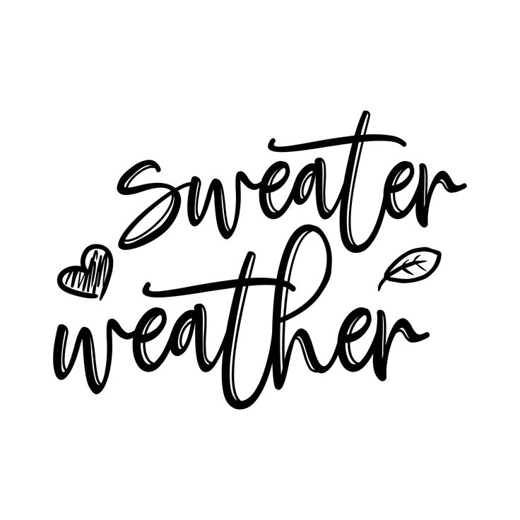 the word sweater weather written in black ink on a white background with leaves and acorns