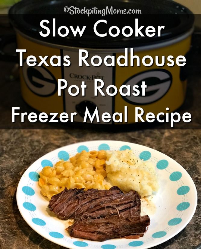 slow cooker texas roadhouse pot roast freeze meal recipe on a plate with macaroni and cheese