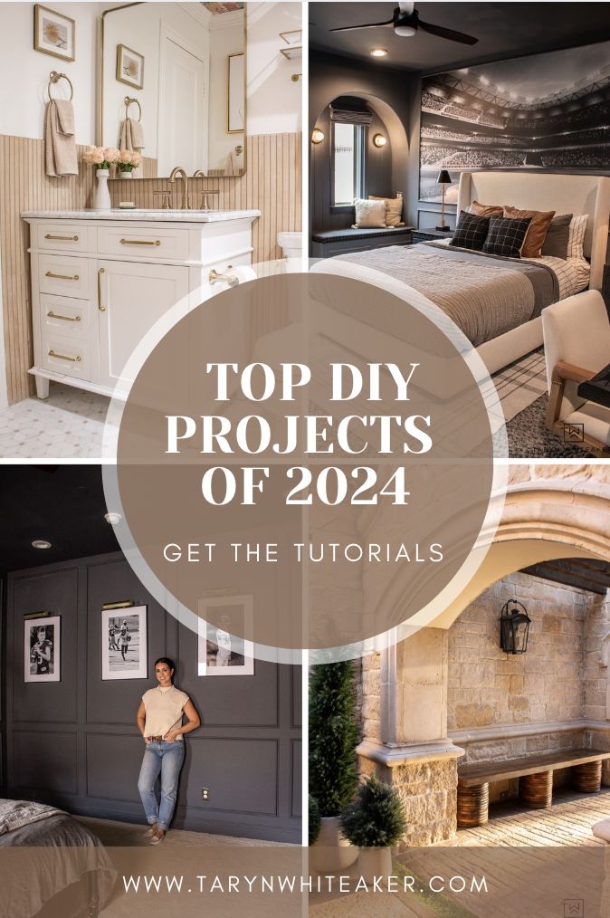 My Top DIY Projects of 2024 - Taryn Whiteaker Designs