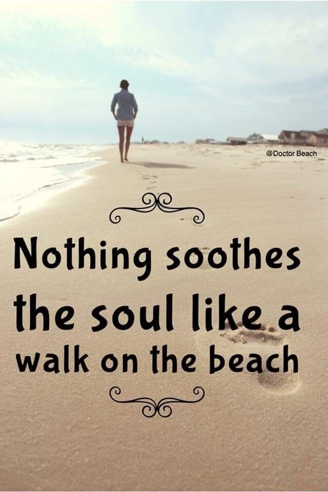 a person walking on the beach with a quote about nothing soothes the soul like a walk on the beach