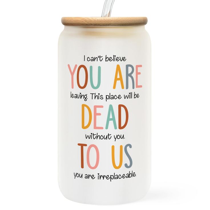 a ceramic jar with a wooden lid that says you are dead without you to us