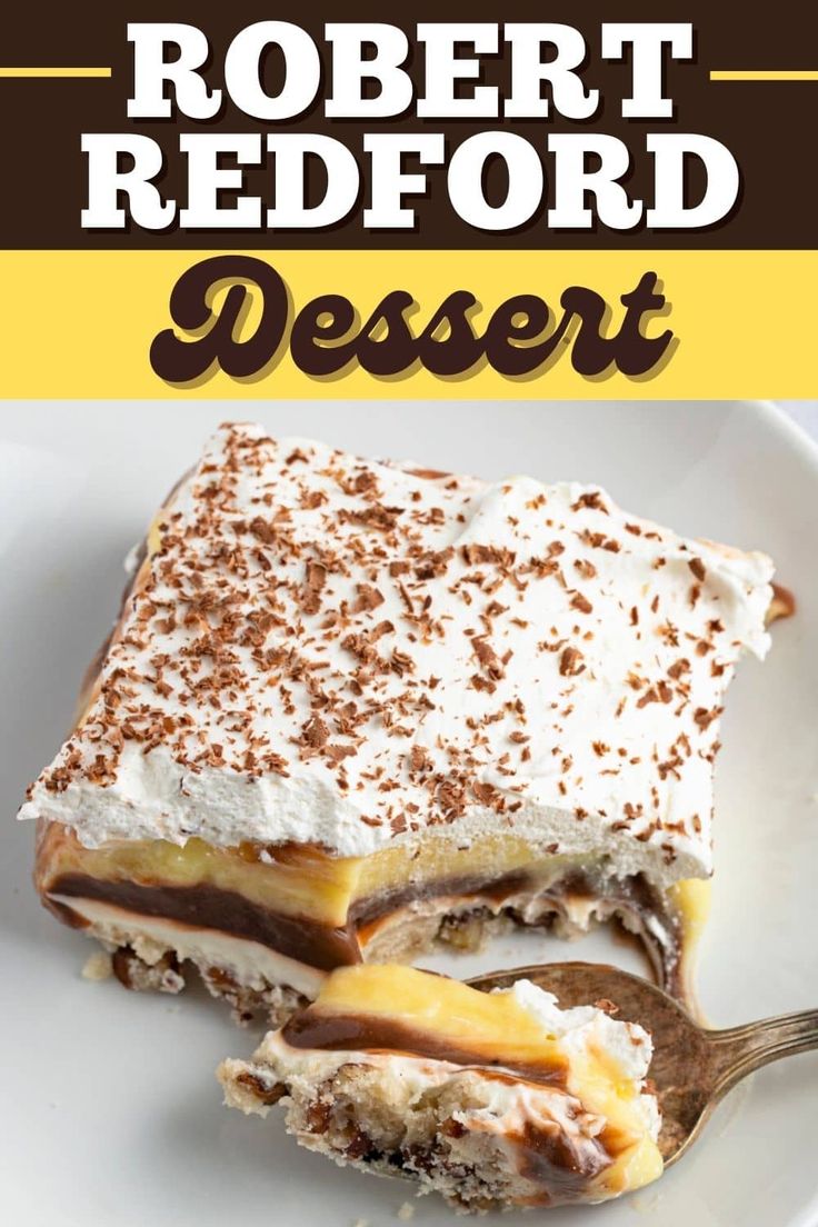 a dessert is shown on a plate with the title text above it that reads robert redford desert