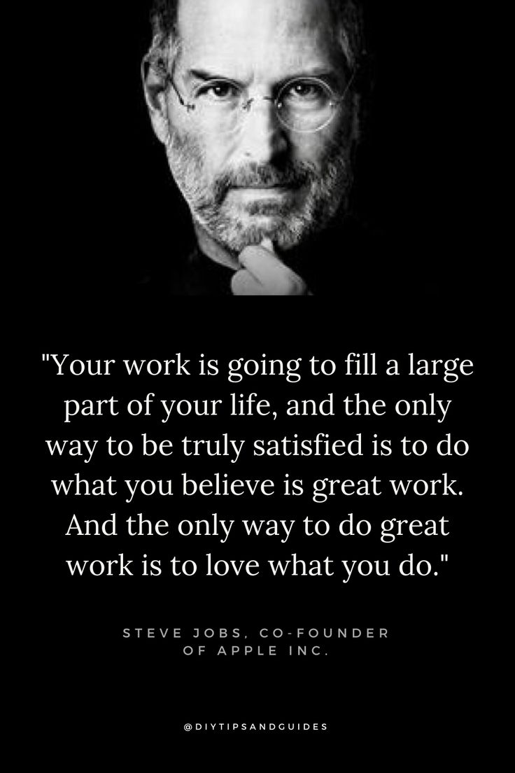 steve jobs quote on black background with an image of steve jobs in the center and text that reads, your work is going to fill a large part of your life