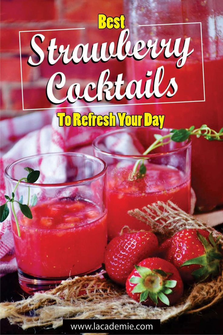 the cover of best strawberry cocktails to refresh your day, with strawberries in glasses