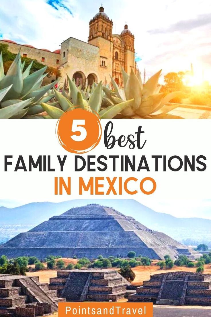 5 Best Family Destinations in Mexico Mexico For Kids, Mexico Family Vacation, Mexico With Kids, Vacation In Mexico, Explore Mexico, Family Friendly Resorts, Mexico Travel Guides, Mexico Resorts, Best Family Vacations