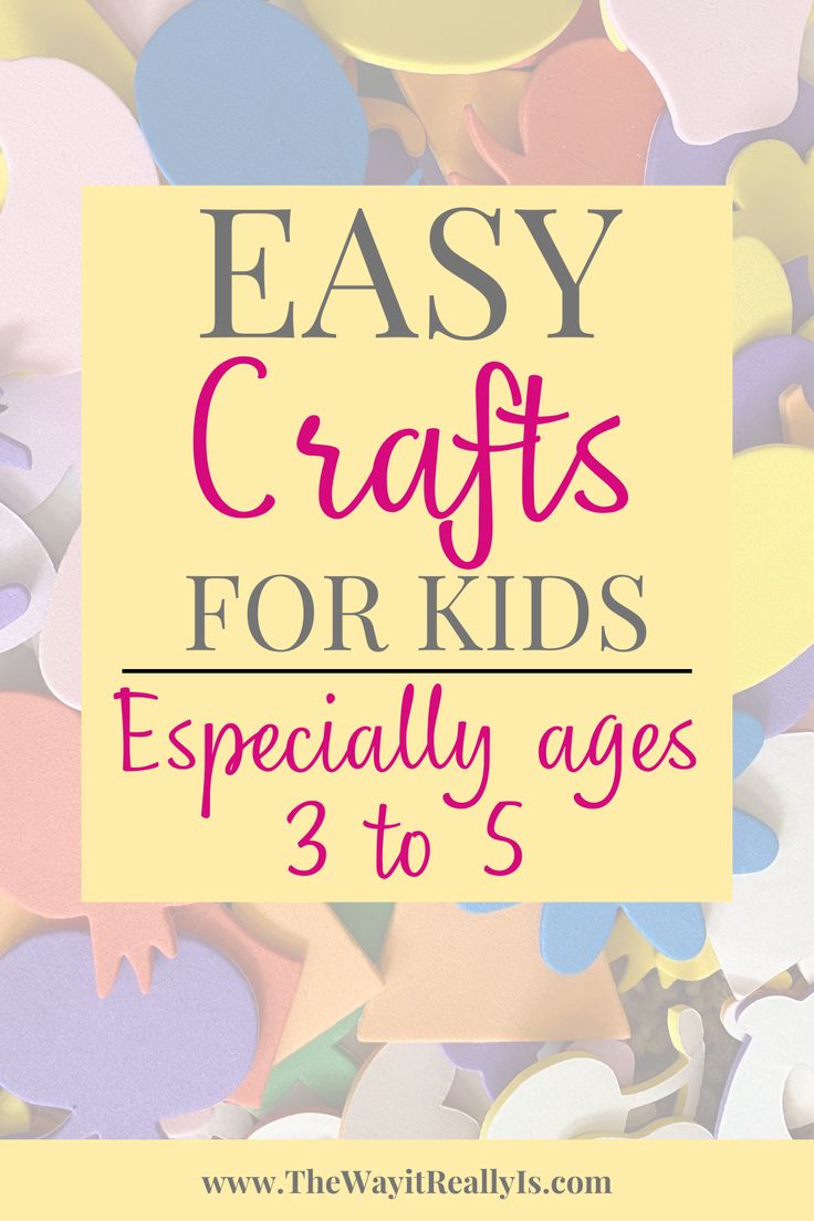 the words easy crafts for kids especially ages 3 to 5 on top of colorful paper hearts