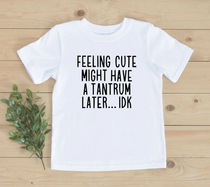 Toddler Tshirt Ideas, Kids Tshirt Ideas, Feeling Cute Might, Kids Tshirt Designs, Kids Shirts Design, Toddler Graphic Tee, Funny Toddler Shirt, Funny Toddler, Funny Kids Shirts