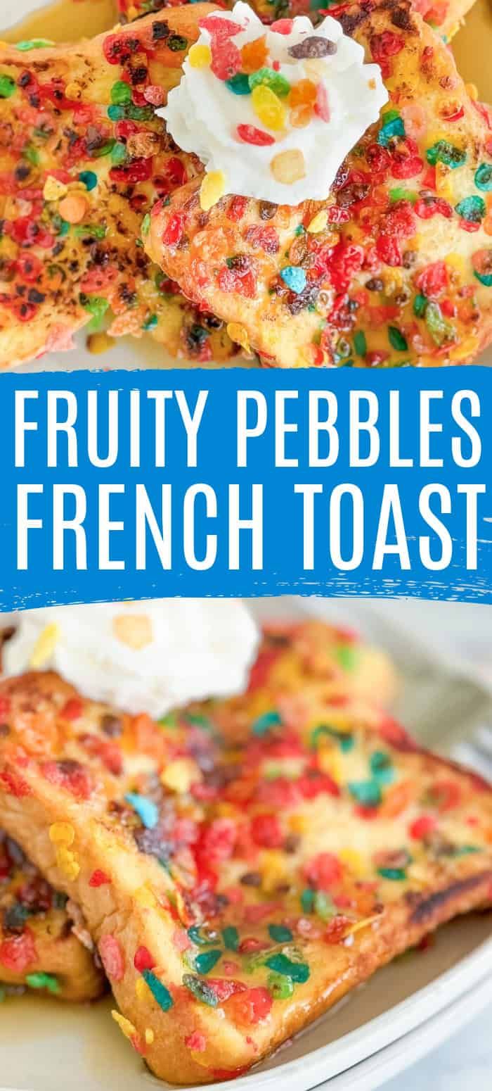 fruity pebbles and french toast on a white plate with text overlay