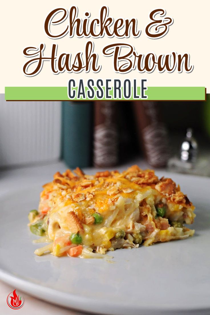 chicken and hash brown casserole on a plate with text overlay that reads, chicken and hash brown casserole