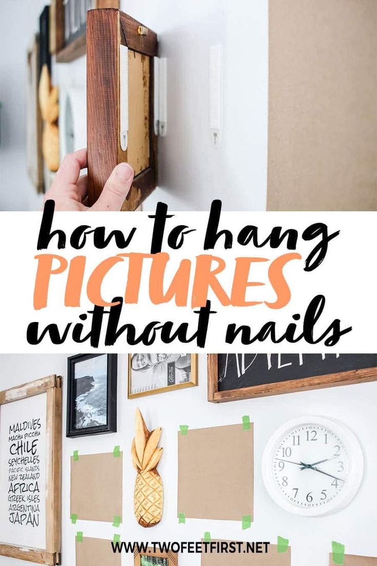 there are pictures hanging on the wall with text overlay that says how to hang pictures without nails