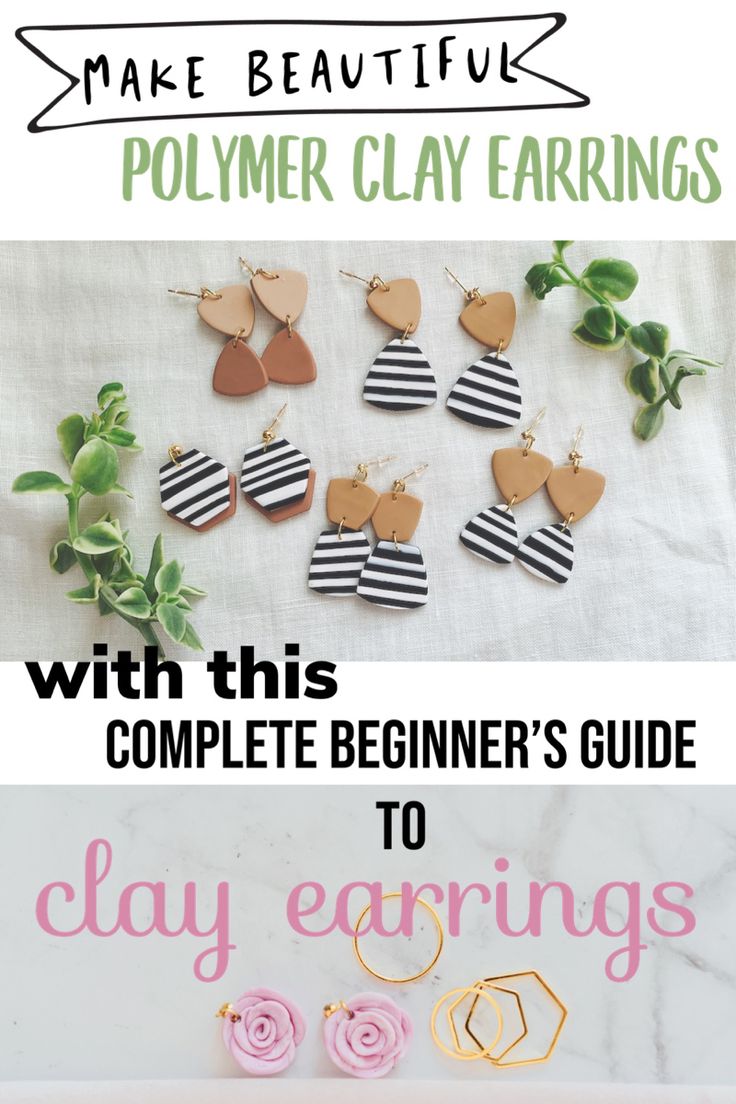 polymer clay earrings with text overlay that says polymer clay earrings with this complete beginner's guide to clay earrings