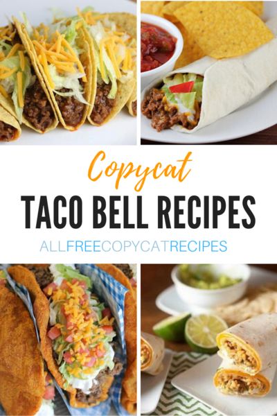 taco bell recipe collage with text that reads copycat taco bell recipes