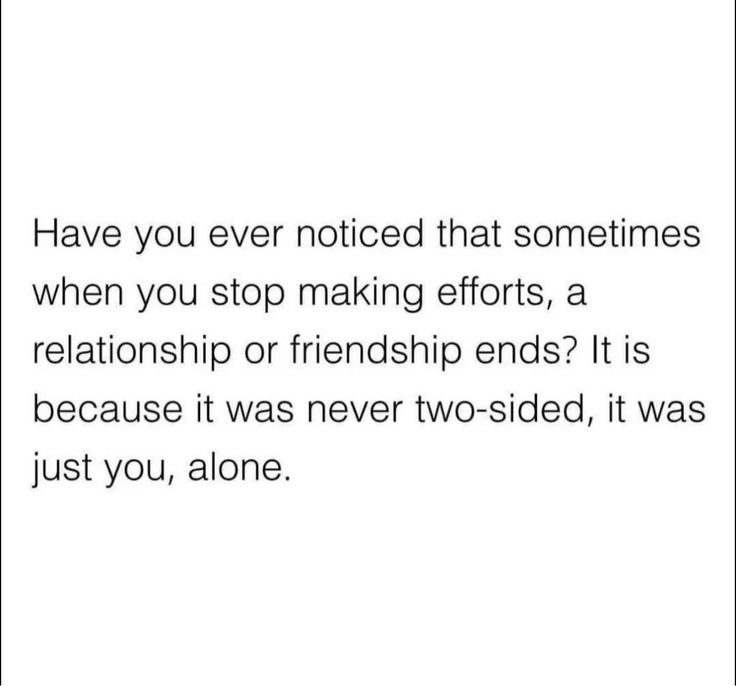 a quote about love that says, have you ever noticed that sometimes when you stop making efforts