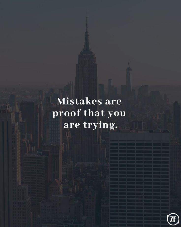 a cityscape with the words,'mistakes are proof that you are trying '