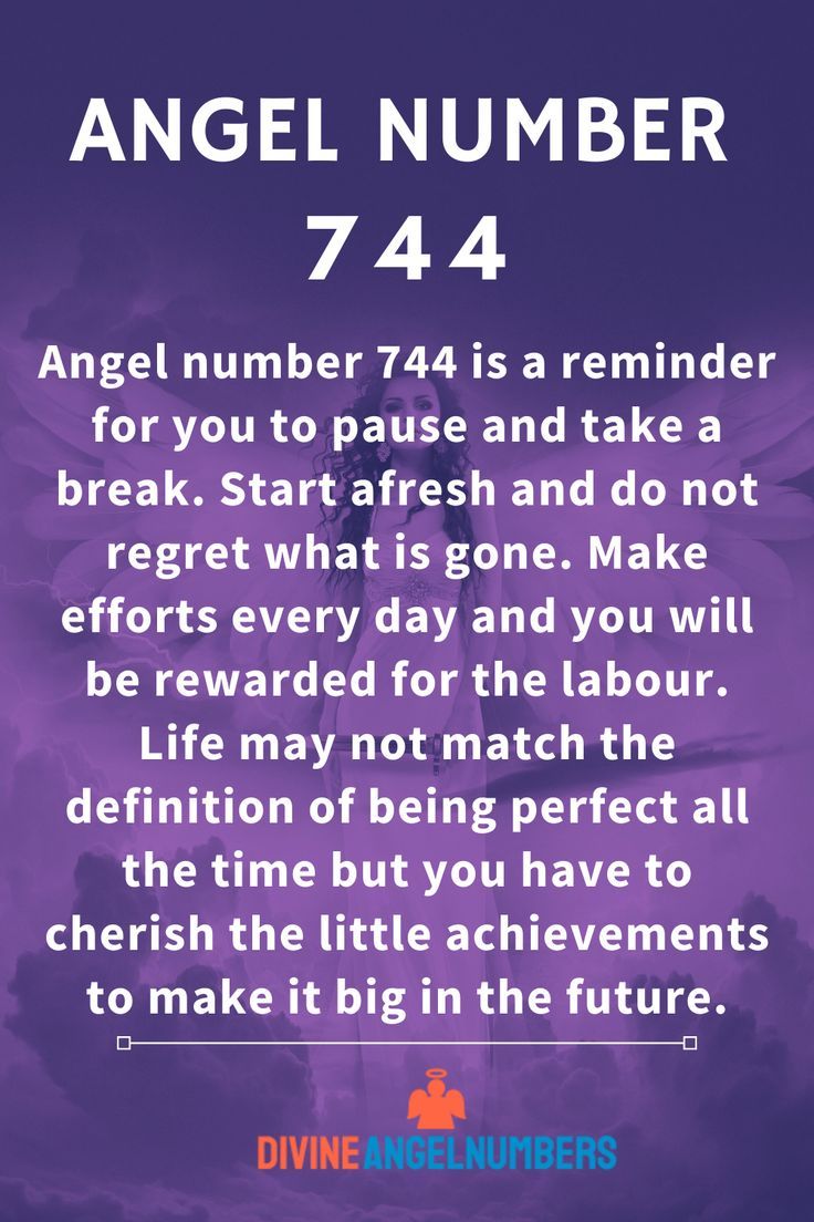 an angel number 744 is reminder for you to pause and take a break