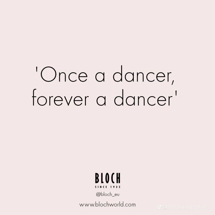 a quote that says, once a dancer, forever a dancer