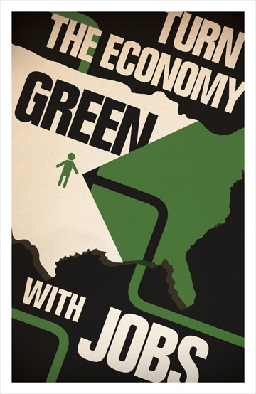 an image of a poster that says the turn the economy green with jobs on it