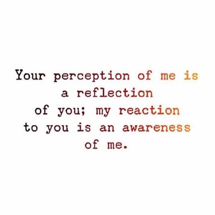 an orange and red text that reads your appreciation of me is a reflection of you my reaction to you is an awareness of me