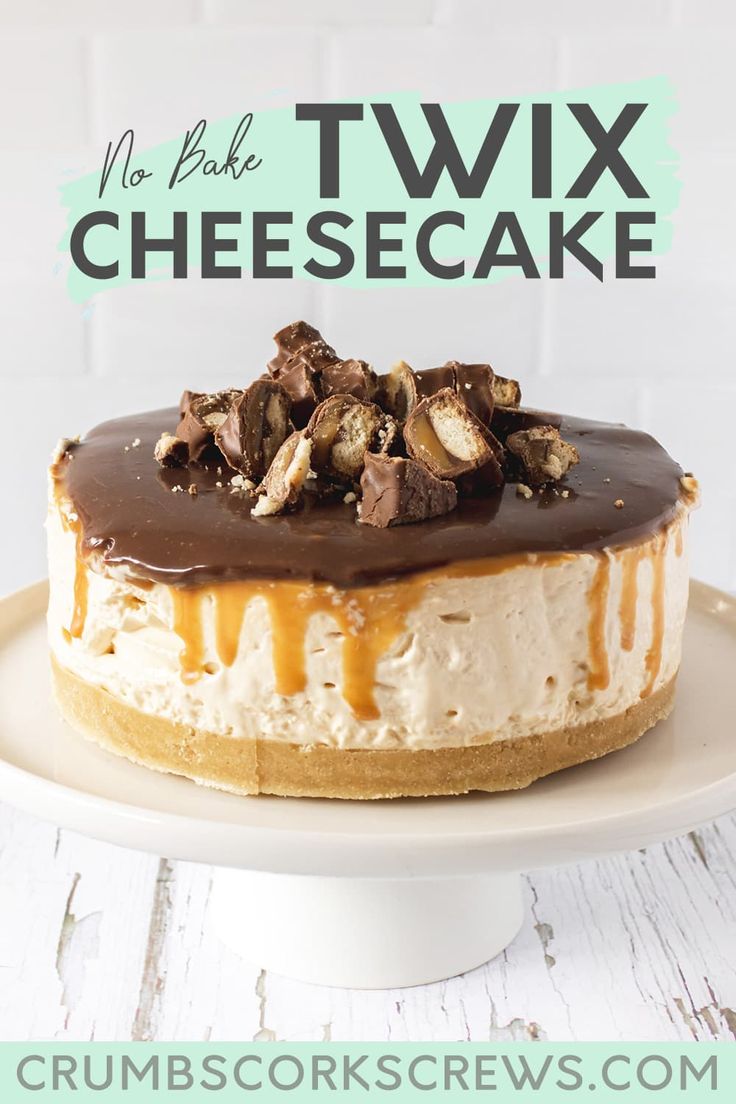 no bake cheesecake on a white plate with the words no bake twix cheesecake above it