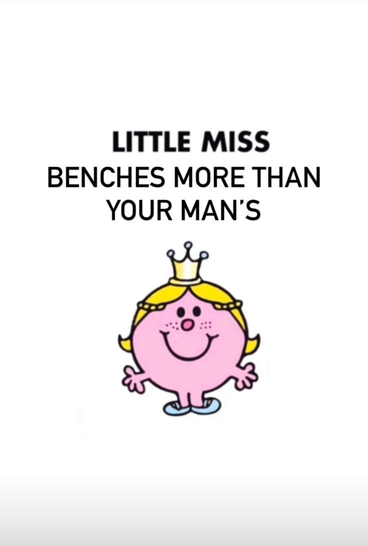 a cartoon character with the words little miss benches more than your man's