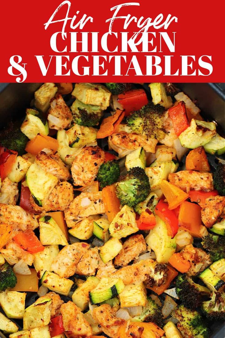 chicken and vegetables in a skillet with the title above it