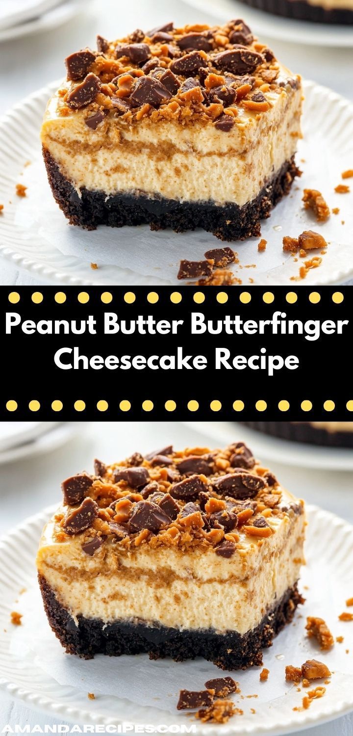 peanut butter butterfingerer cheesecake recipe on a white plate with the title above it