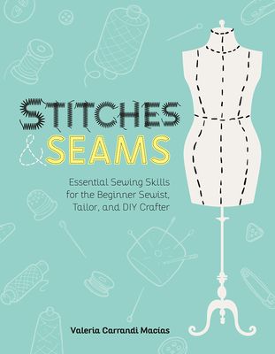 the cover of stitches seams essential sewing skills for the beginner seusst, tailor and diy crochet