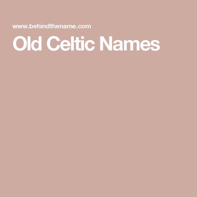 an old celtic name is written in white on a pink background with the words'old celtic names '