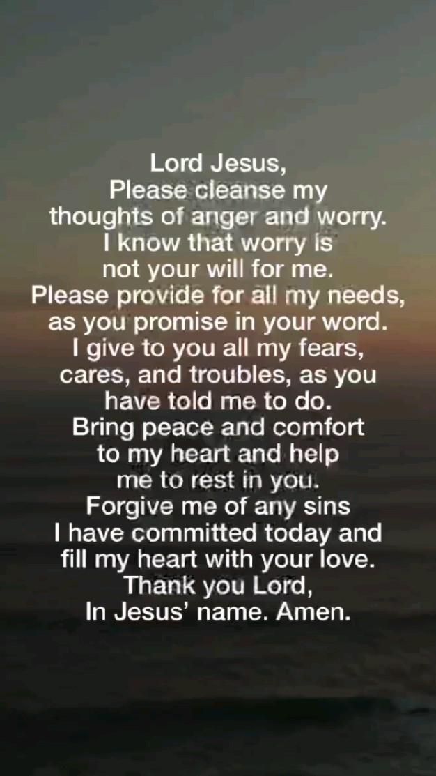 an image with the words lord jesus, please cleanse my thoughts or anger and worry