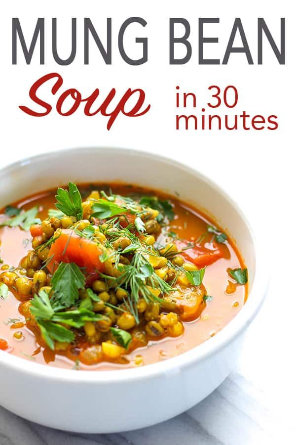 a bowl of mung bean soup with the title above it reads, mung bean soup a delicious vegetarian soup