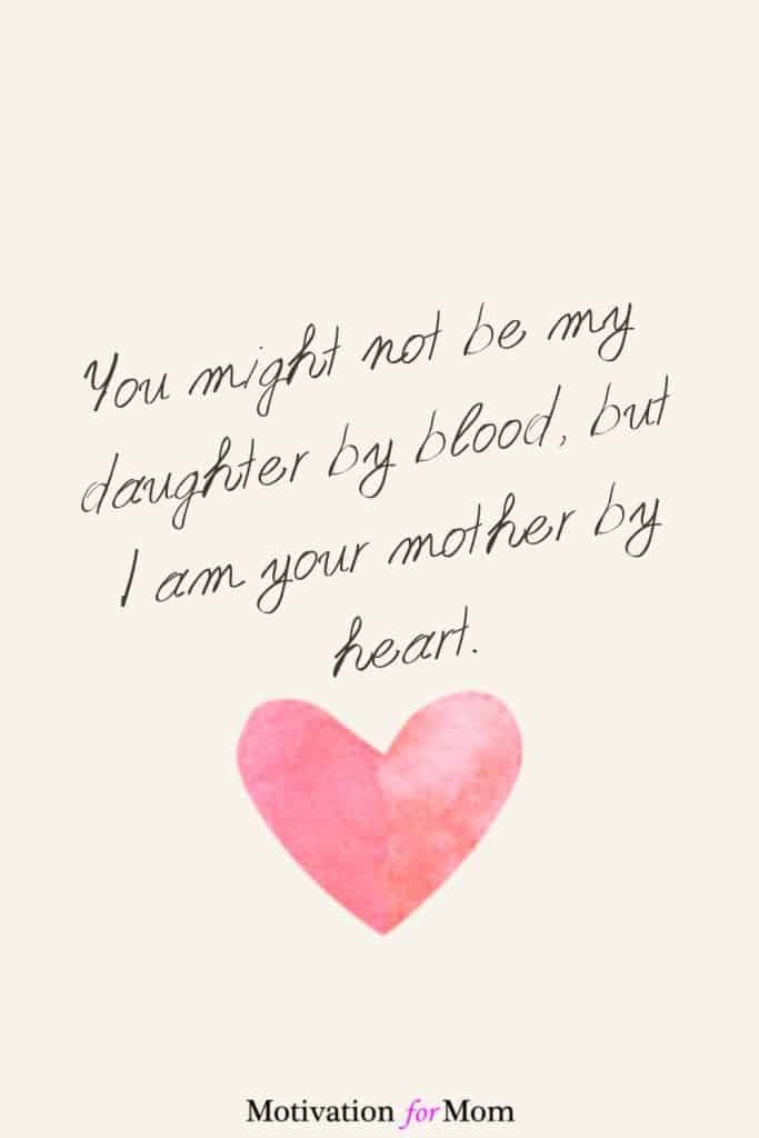 a pink heart with the words you might not be my daughter by blood but i am your mother by heart