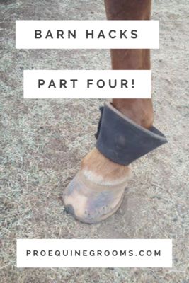 a horse's feet with the words barn hacks part four on it and an image of a person wearing slippers