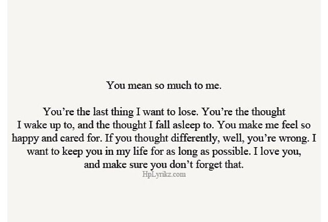 a poem written in black and white with the words you mean so much to me