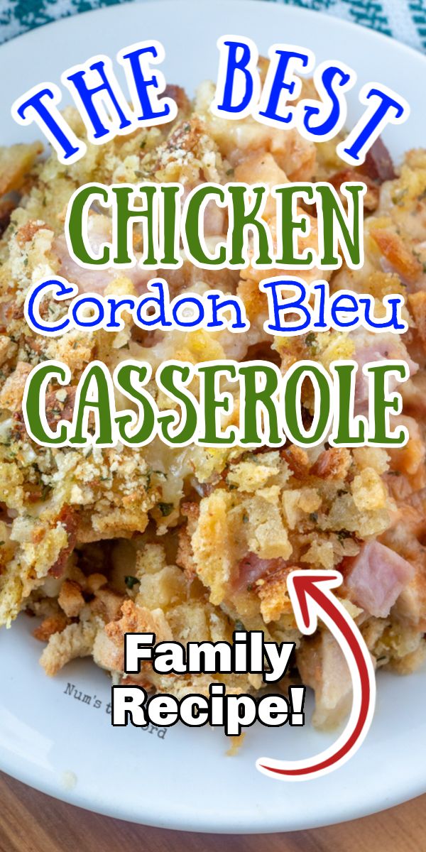 the best chicken cordon bleu casserole recipe for family and friends