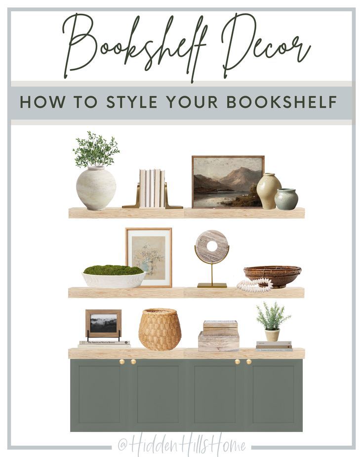 bookshelf decor with the title how to style your bookshelf on it