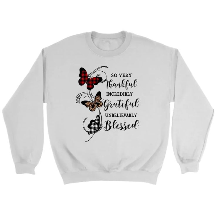 So very thankful butterfly Christian sweatshirt | Christian apparel White / Created by our Christ Follower Life designers, not available anywhere else. Proudly made to order in the USA. A perfect Christian gift for friends and loved ones for any occasion such as Mother's day, Father's day, Baptism, Christmas or 'just because'.#christfollowerlife Christian Tee Shirts, Diy Sublimation, Thankful Grateful Blessed, Christian T Shirts, Christian Sweatshirt, Grateful Thankful Blessed, Verses Quotes, Christian Tees, Christian Apparel