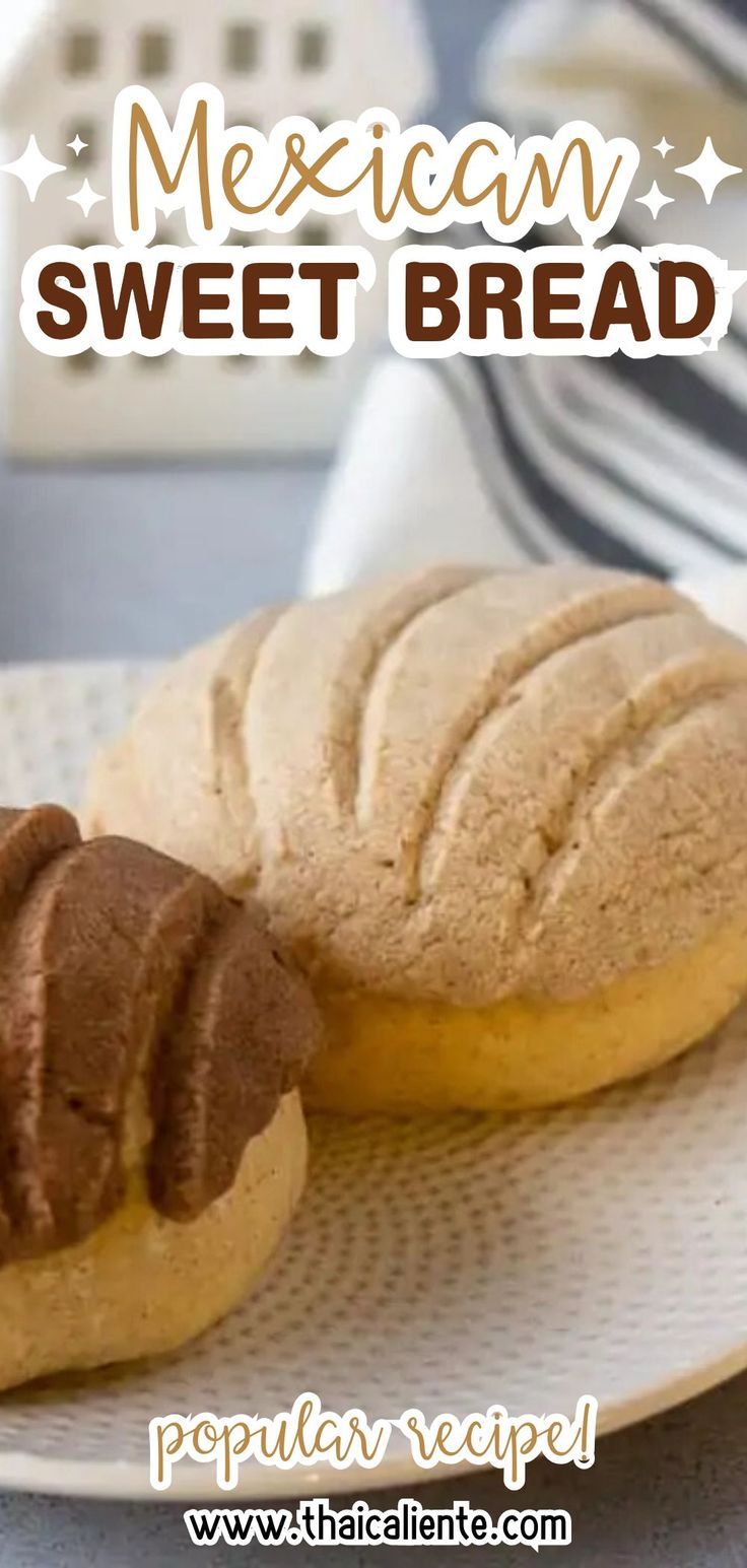 two mexican sweet breads on a plate with the title overlay reads, how to make mexican sweet bread