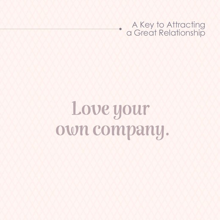 the words love your own company are written in white on a pink and gray background