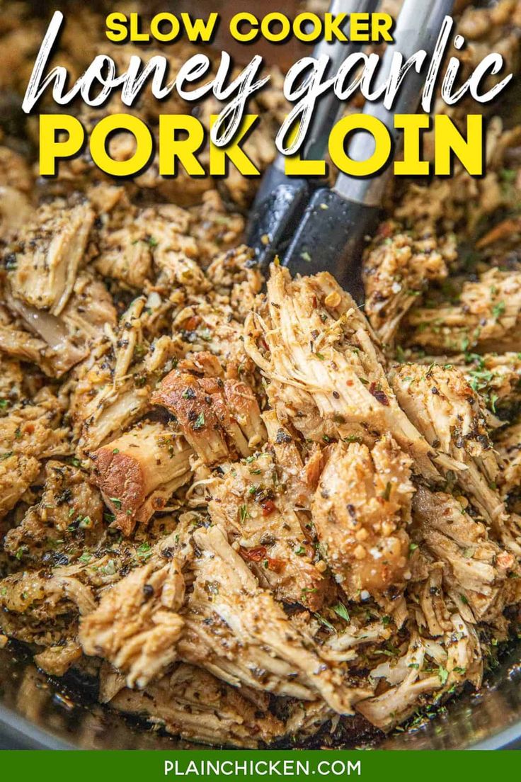 slow cooker honey garlic pork loin in a pan with text overlay that reads slow cooker honey garlic pork loin