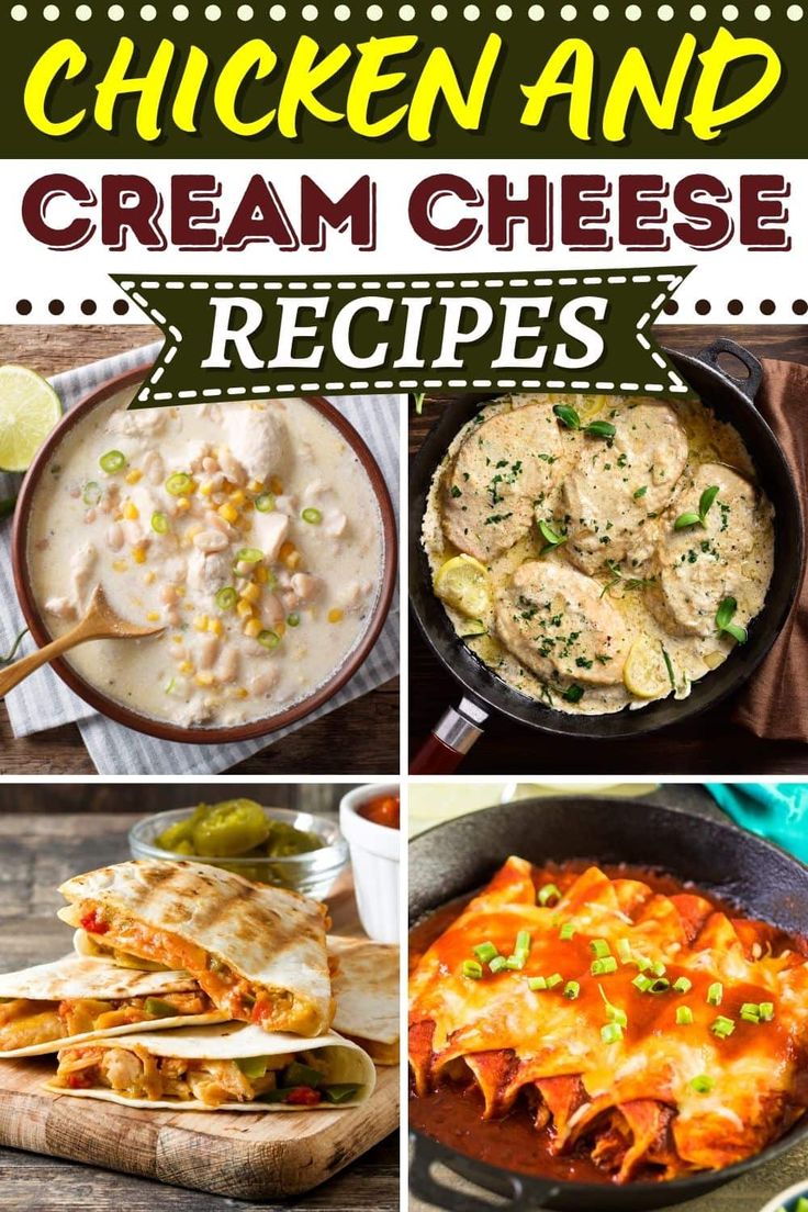 chicken and cream cheese recipe collage with images in the bottom left corner, including tortilla shells