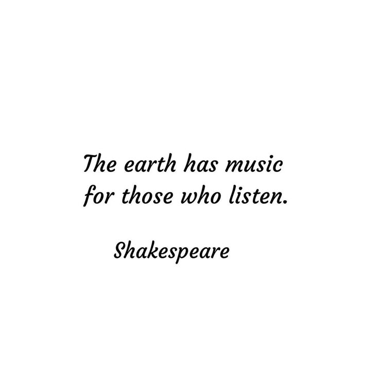 shakespeare quote about the earth has music for those who listen to shakespeare's poem