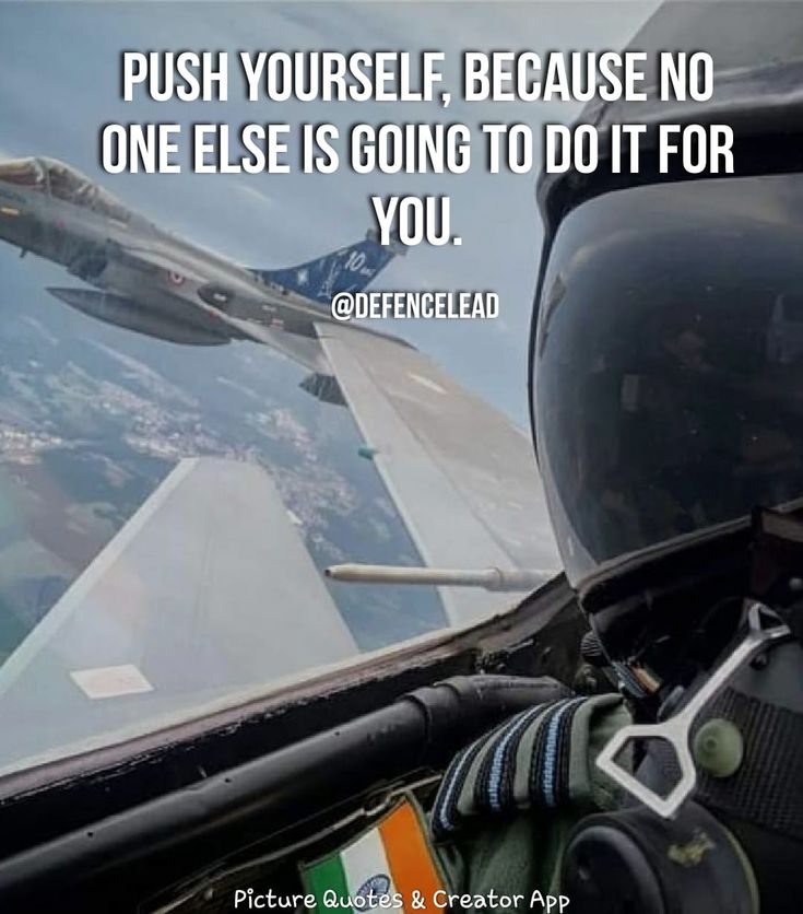 a fighter jet flying through the sky with a caption that reads push yourself, because no one else is going to do it for you