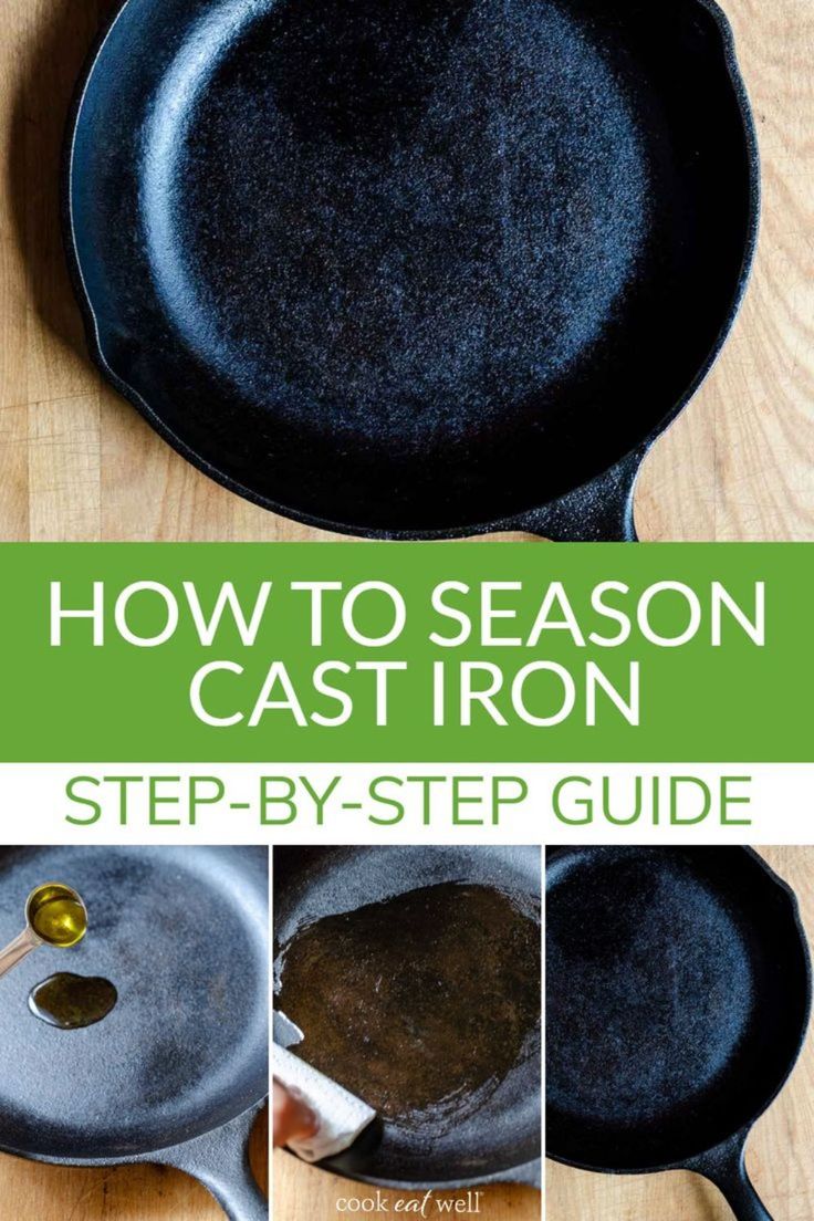 how to season cast iron skillet on a wooden table with text overlay that reads how to season cast iron step by step guide