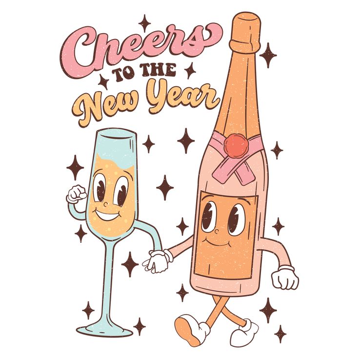 cheers to the new year with a glass of wine and a cartoon character holding a bottle