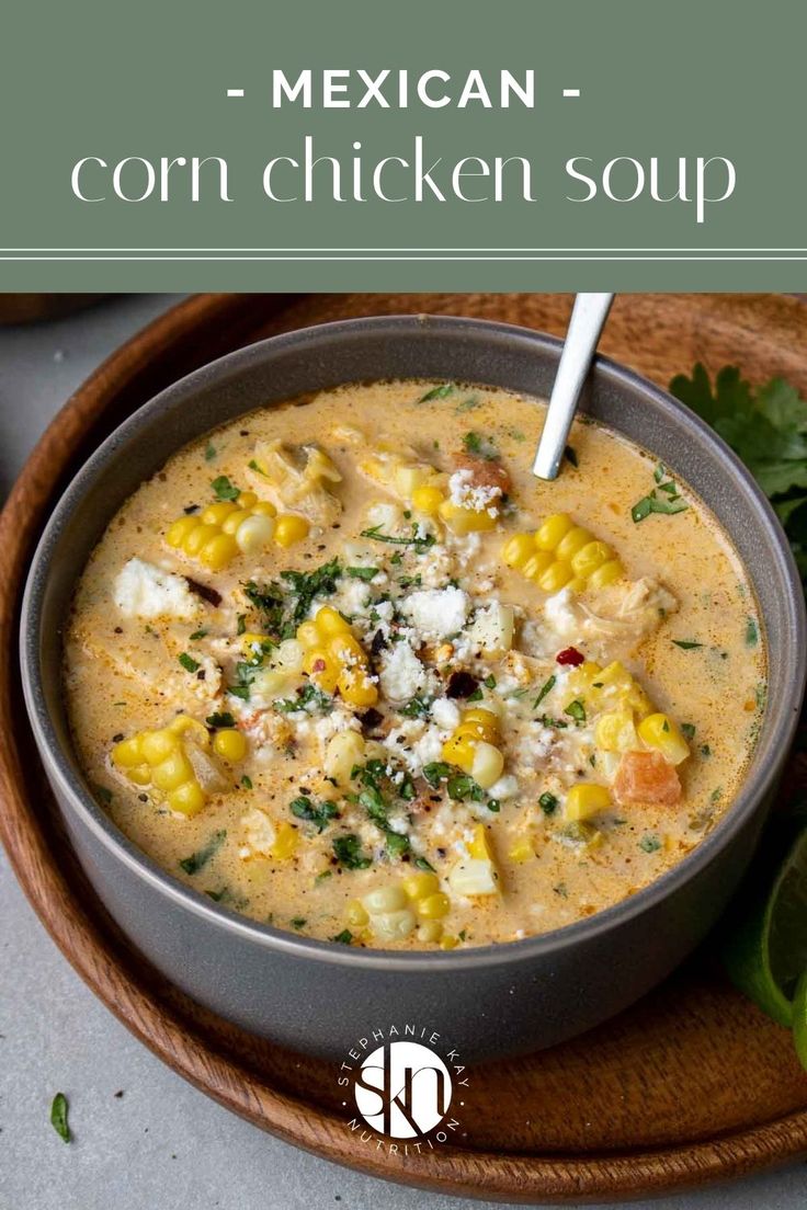 mexican corn chicken soup in a bowl