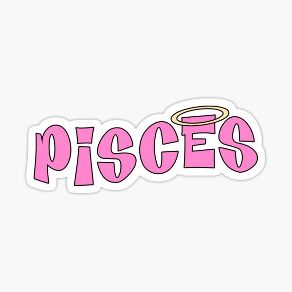 a pink sticker with the word pisces written in large letters on it