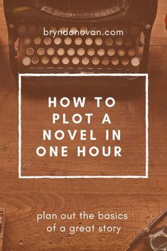 an old typewriter with the words how to plot a novel in one hour