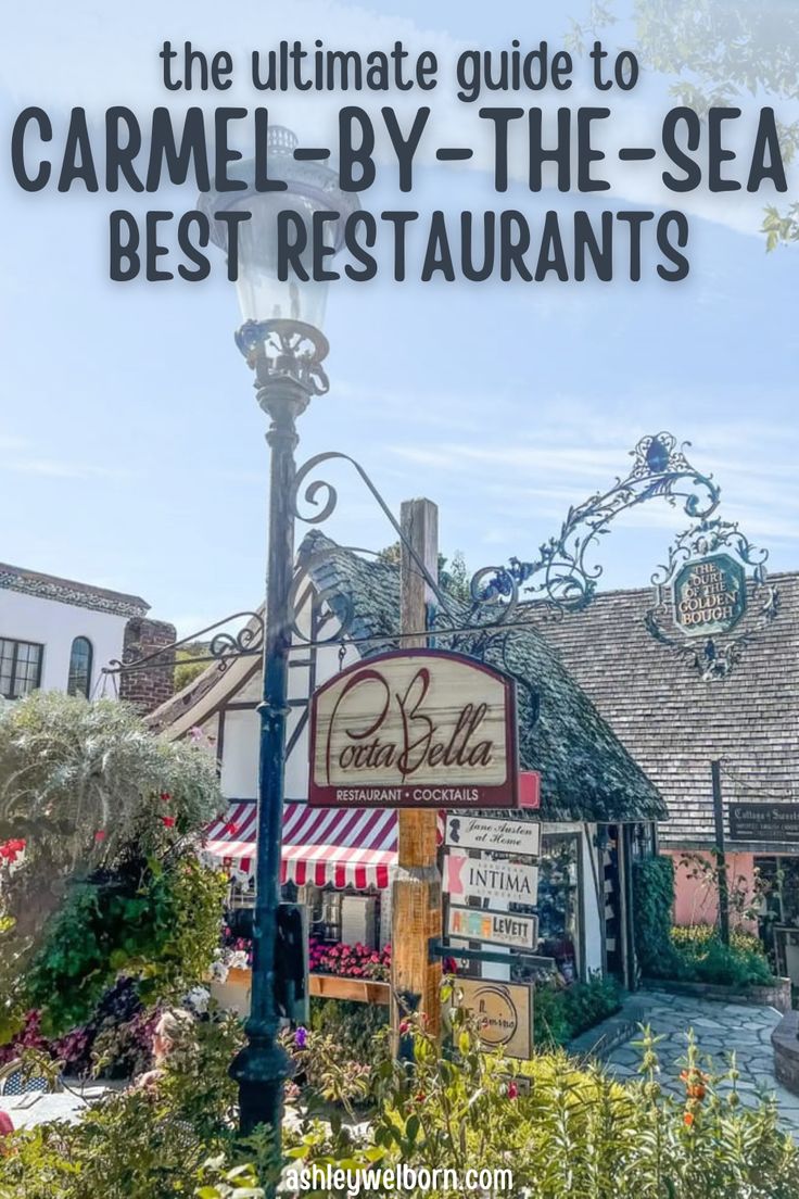 the ultimate guide to carmel - by - the - sea best restaurants