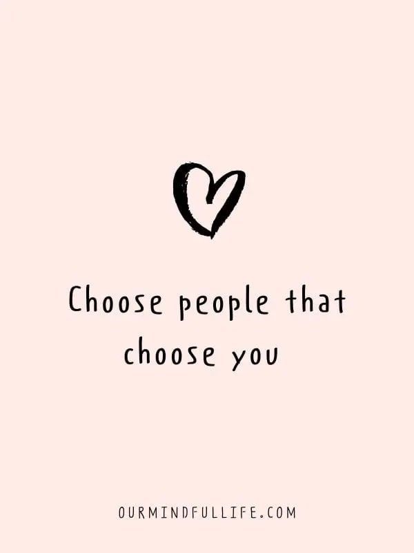 a black and white heart with the words choose people that choose you